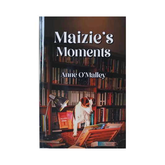 Hardback Book Maizie's Moments by Anne O'Malley